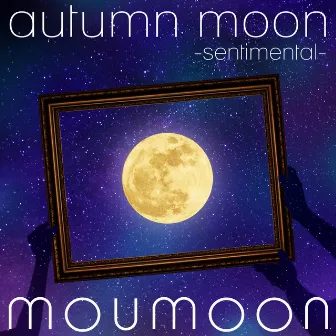 autumn moon -sentimental- by moumoon