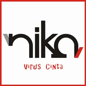 Virus Cinta by Nika