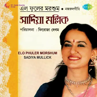 Elo Phuler Morshum by Sadya Mallick