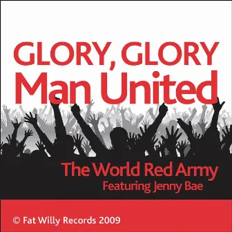 Glory Glory Man Utd by Fans Forever