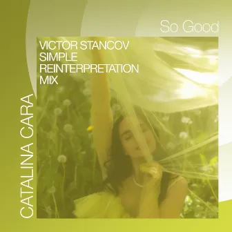 So Good (Victor Stancov Simple Reinterpretation Mix) by Victor Stancov