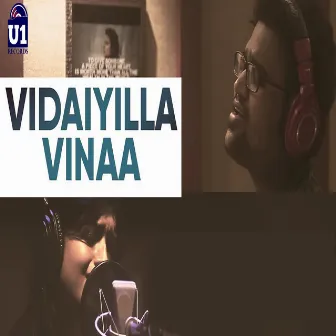 Vidaiyilla Vinaa by Sanjana Kalmanje