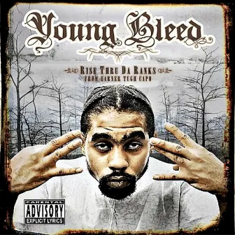 Rise Thru Da Ranks by Young Bleed