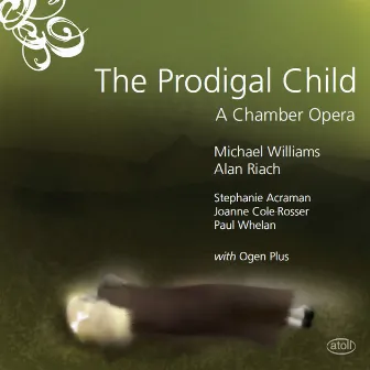 Williams: The Prodigal Child by Paul Whelan