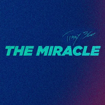 The Miracle by Timmy 360