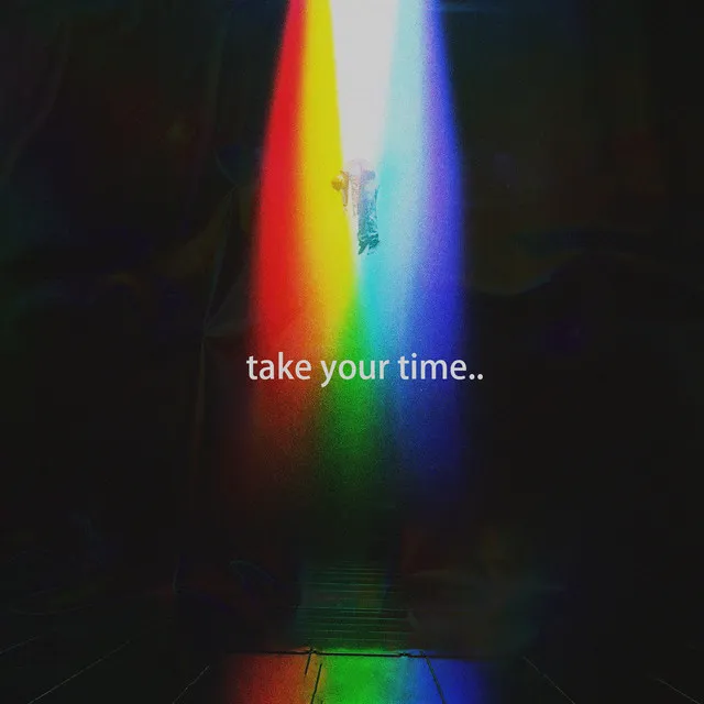 Take Your Time.. (Prod. by AOG)