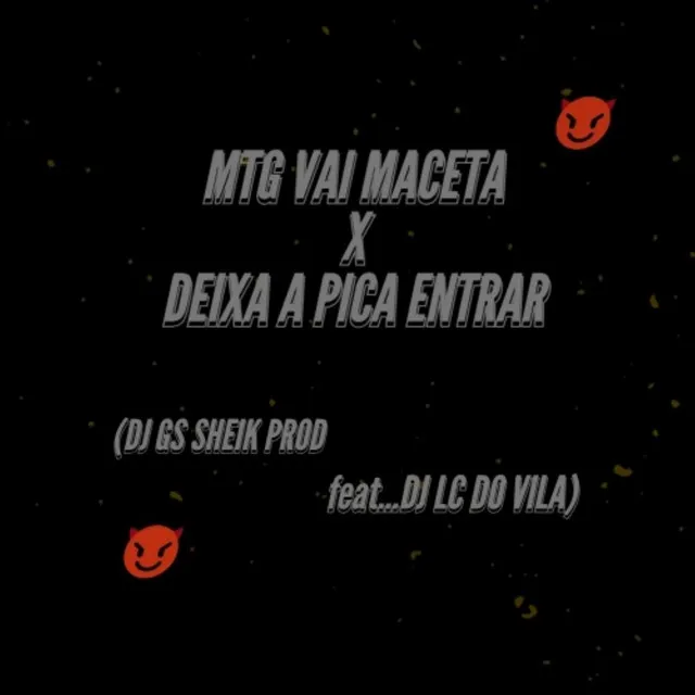 MTG VAI MACETA X DEIXA A PICA ENTRAR