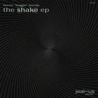 The Shake EP by Hector Merida