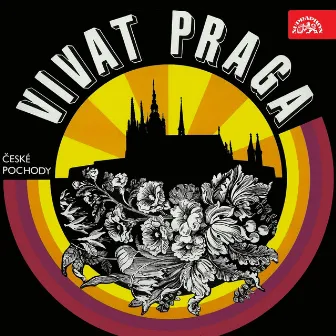 Vivat Praga (České Pochody) by Rudolf Urbanec