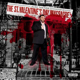 The St. Valentine's Day Massacre by Alex Takton