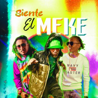 Siente el Meke by Big Deivis