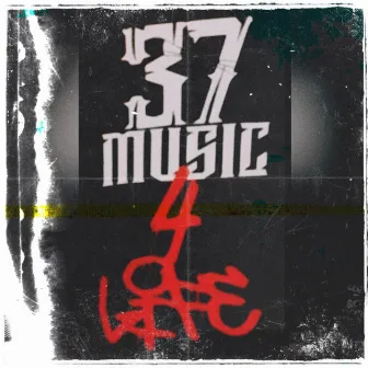 37 Music 4 Life by Sharim