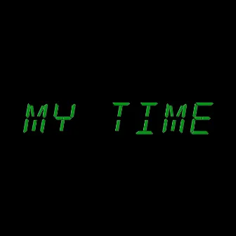 My Time by Ron Deazy