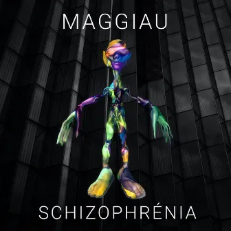 Schizophrénia by Maggiau