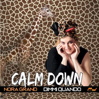 Calm Down / Dimmi quando (Remix Afro Pop) by Nora Grand