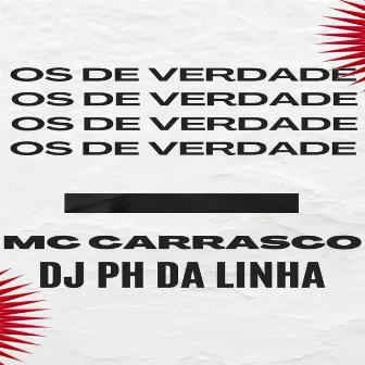 OS DE VERDADE by MC Carrasco