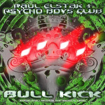 Bull Kick by Psycho Boys Club