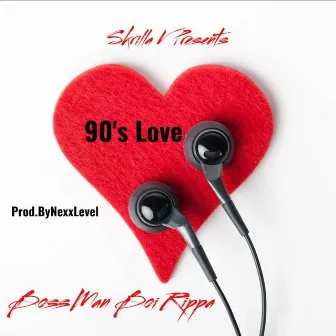 90s Love by Boi Rippa