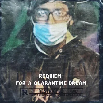 Requiem For A Quarantine Dream by Dskillz Harris