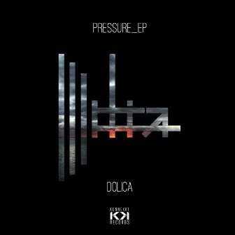 Pressure EP by Dolica