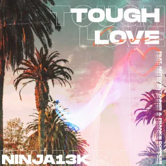 Tough Love by Ninja13k