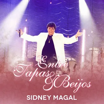 Entre Tapas e Beijos - Single by Sidney Magal