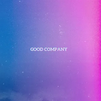 Good Company by Franco East