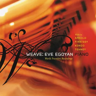 Weave by Eve Egoyan