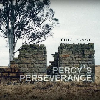 This Place by Percy's Perseverance