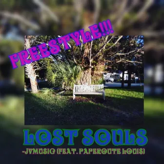 Lost Souls (Freestyle) by JVMusic