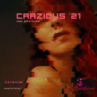 Crazious '21 (2021 Remaster) by John Molinaro