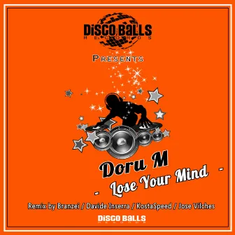 Lose Your Mind by Doru M