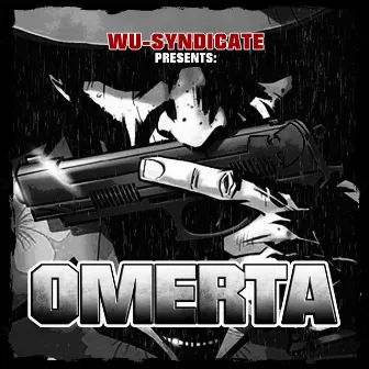 Presents: Omerta by Wu-Syndicate