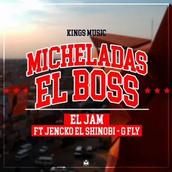 Micheladas El Boss by El Jam