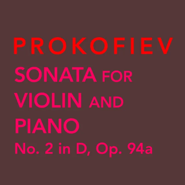 Sonata for Violin and Piano No. 2 in D Major, Op. 94a: I. Moderato