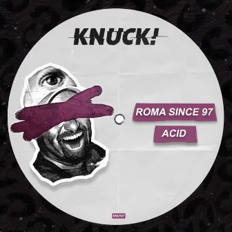 ACID by ROMA since 97