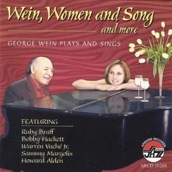 Wein, Women, And Song And Mo by George Wein