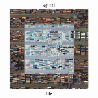 Life by og naj