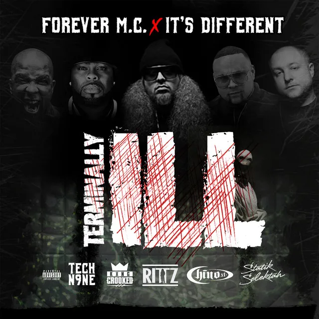 Terminally Ill (feat. Tech N9ne, KXNG Crooked, Chino XL, Rittz & DJ Statik Selektah)