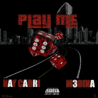 Play Me by Nay Cabri