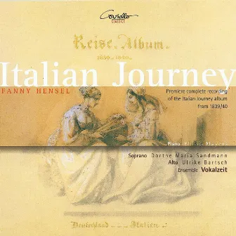 Mendelssohn-Hensel: Italian Journey by Ensemble Vokalzeit