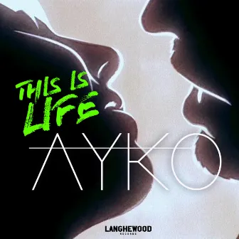 This Is Life by Ayko