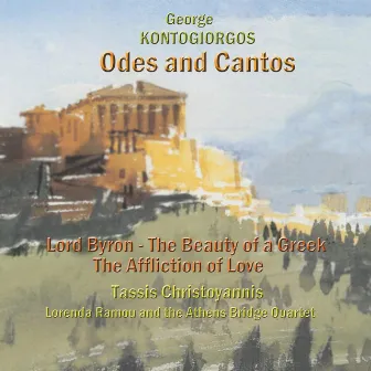 George Kontogiorgos: Odes and Cantos by Lorenda Ramou