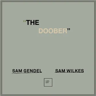 The Doober by Sam Wilkes