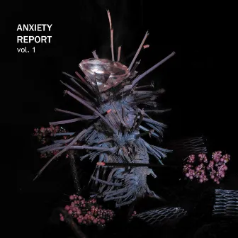 Vol. 1 by Anxiety Report