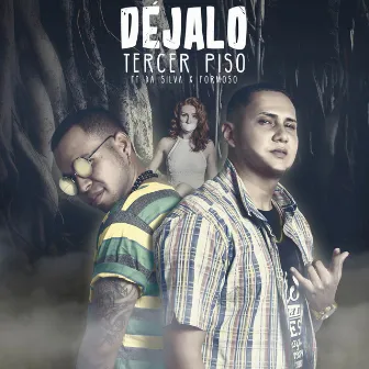 Déjalo by Tercer Piso