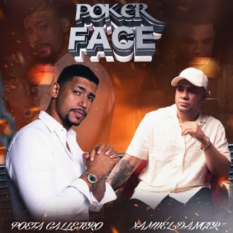 POKER FACE by Xamuel Danger