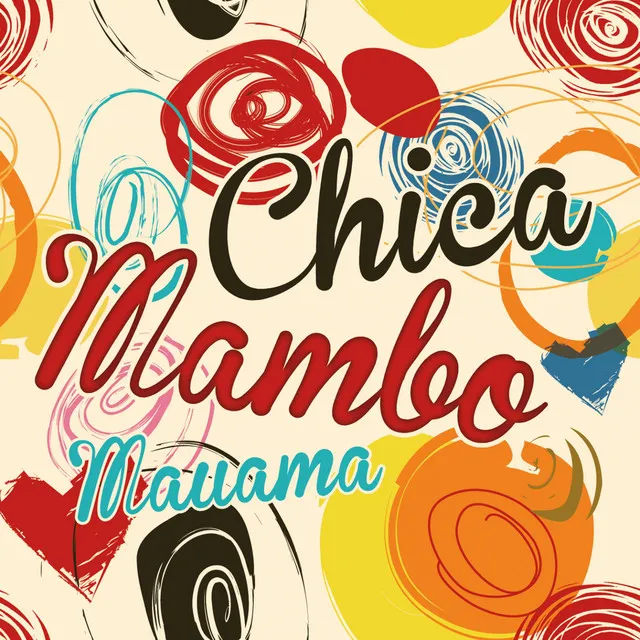 Chica Mambo - Voice Mix