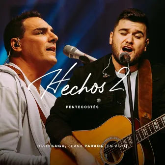 Hechos 2 (Pentecostés) [En Vivo] by Juank Parada