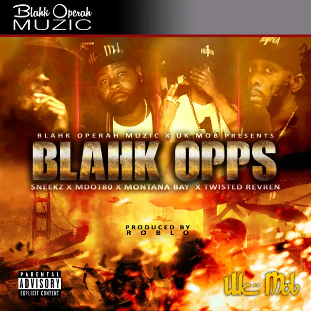 Blahk Opps (feat. M Dot 80, Twisted Revren, Montana Bay & Sneekz)